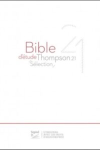 BIBLE THOMPSON SEGOND 21 S&Eacute;LECTION SOUPLE BLANCHE TRANCHE DOR&Eacute;E