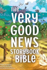 Very Good News Storybook Bible